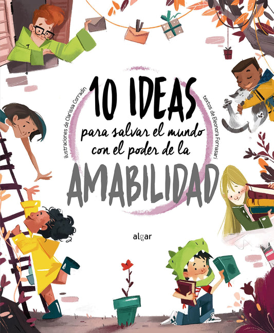 10 ideas para salvar el mundo con el poder de la amabilidad (Spanish Edition)
