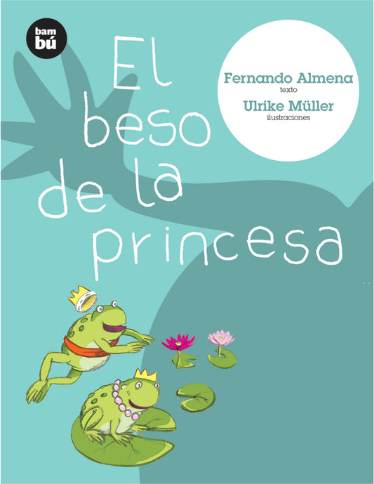 El beso de la princesa (Primeros lectores) (Spanish Edition)