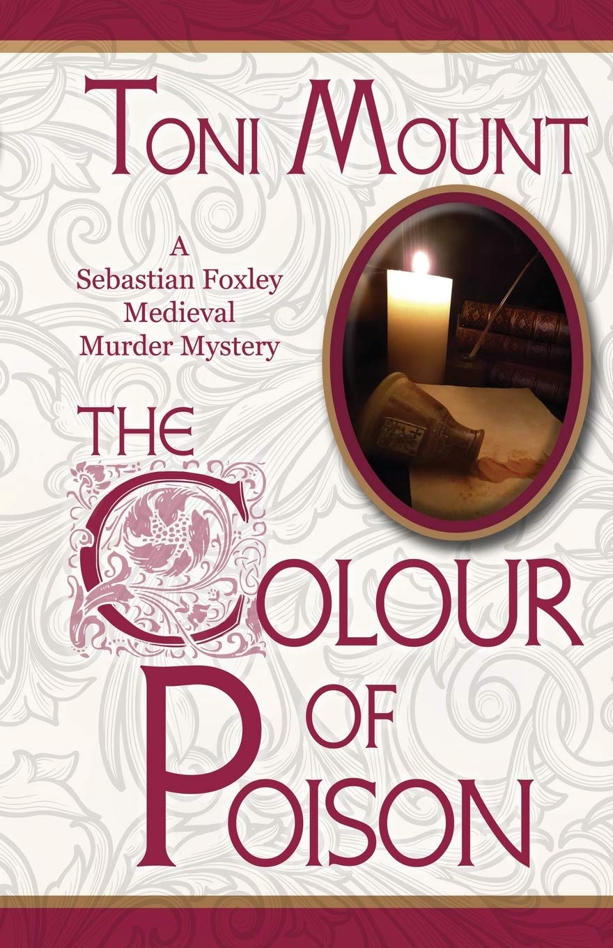 The Colour of Poison: A Sebastian Foxley Medieval Murder Mystery