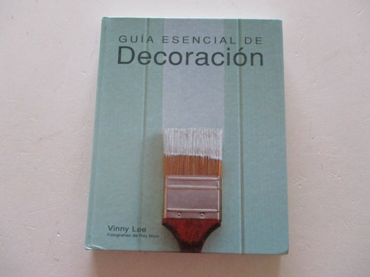 Guía esencial de decoración (Guías esenciales series)