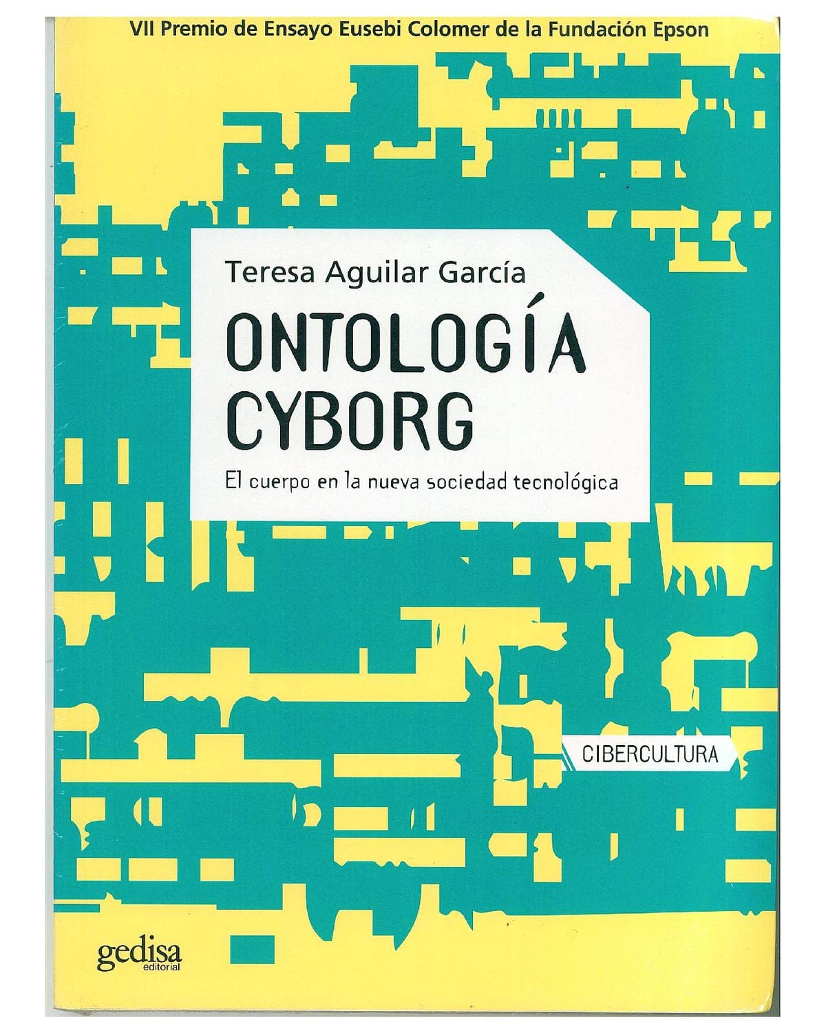 Ontología cyborg (Cibercultura) (Spanish Edition)