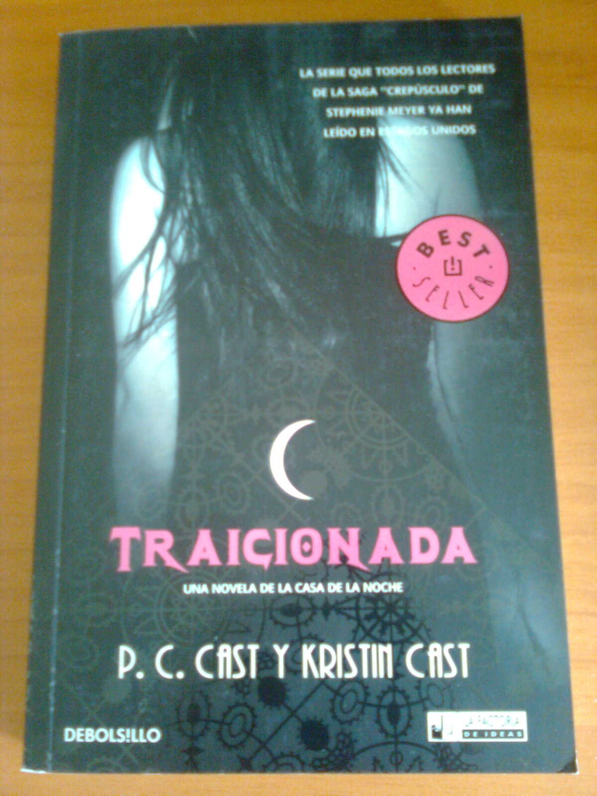 Traicionada (La casa de la noche/ The House of Night) (Spanish Edition)