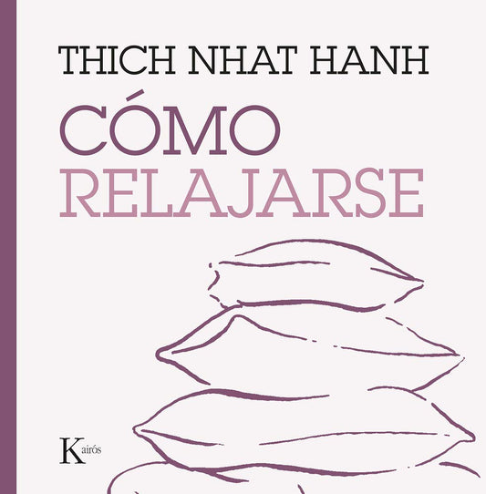 Cómo relajarse (Spanish Edition)