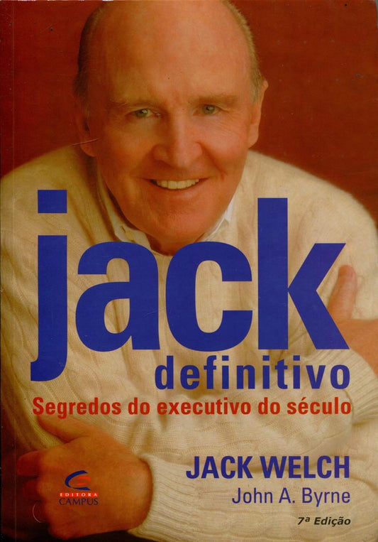 Jack Definitivo Segredos Do Executivo Do Seculo