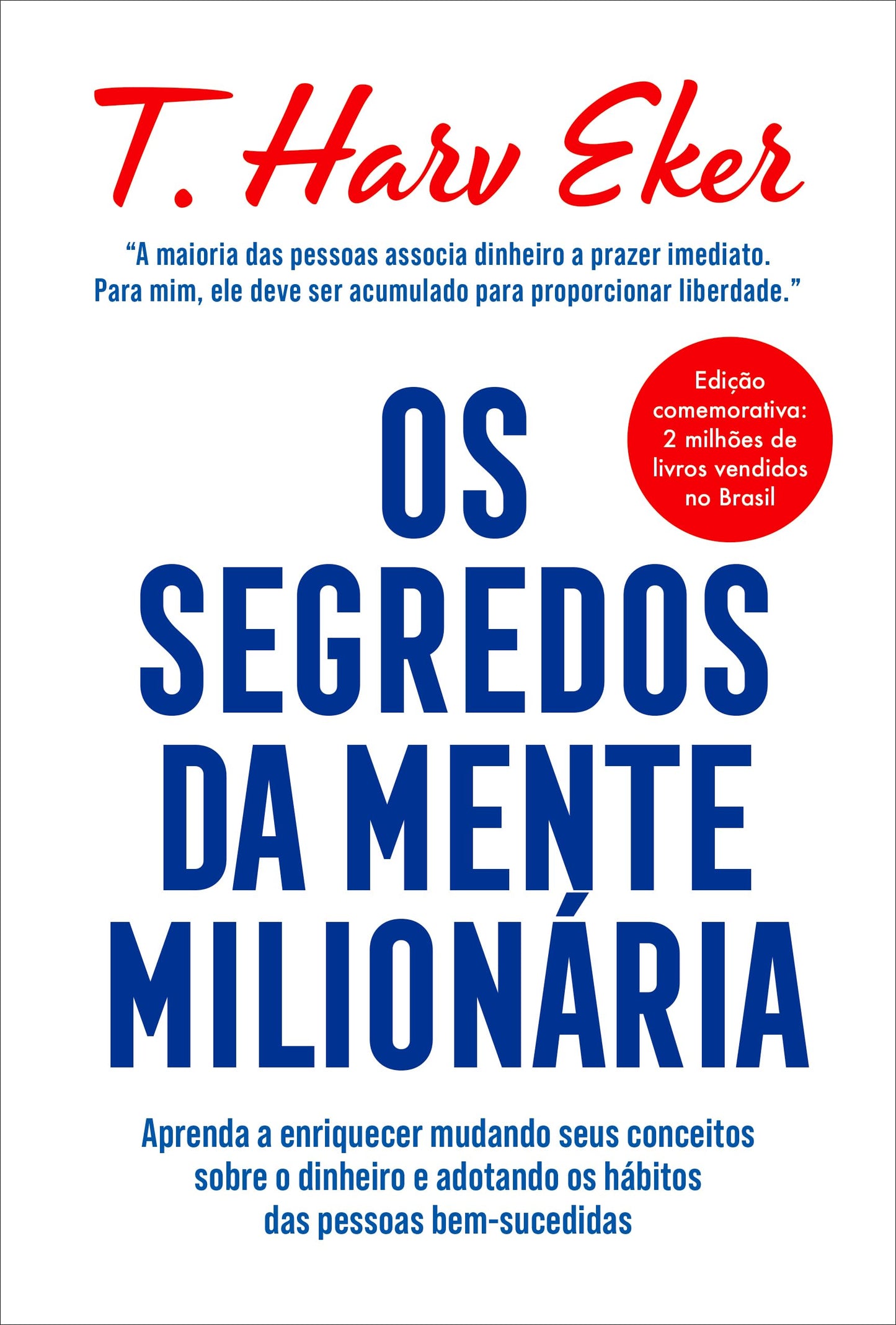 Os Segredos da Mente Milionaria (Em Portugues do Brasil) - 4594