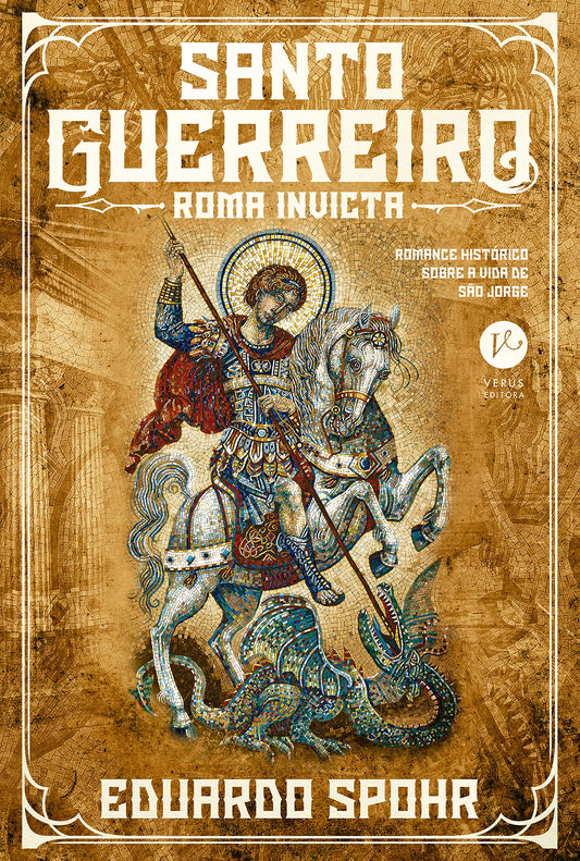 Santo Guerreiro. Roma Invicta. Vol. 1 (Em Portugues do Brasil)