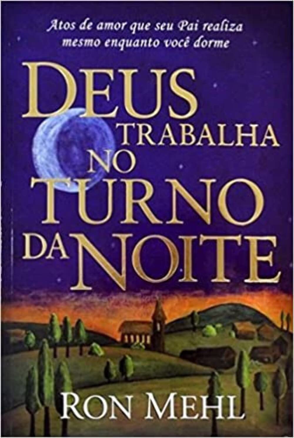 Deus Trabalha no Turno da Noite