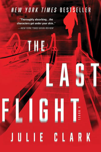 The last flight: a novel