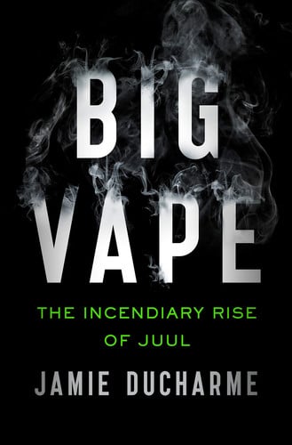 Big vape: the incendiary rise of Juul