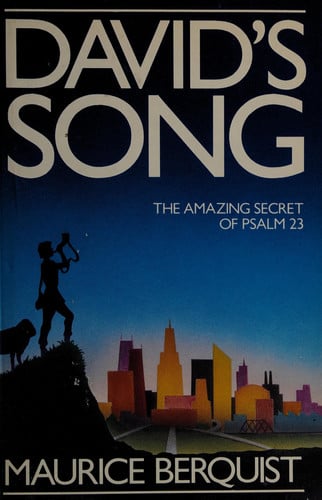 David's Song The Amazing Secret of Psalm 23