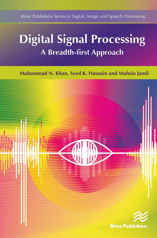 Digital Signal Processing: A Breadth-First Approach