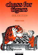 Chess for Tigers (Cadogan Chess Books)