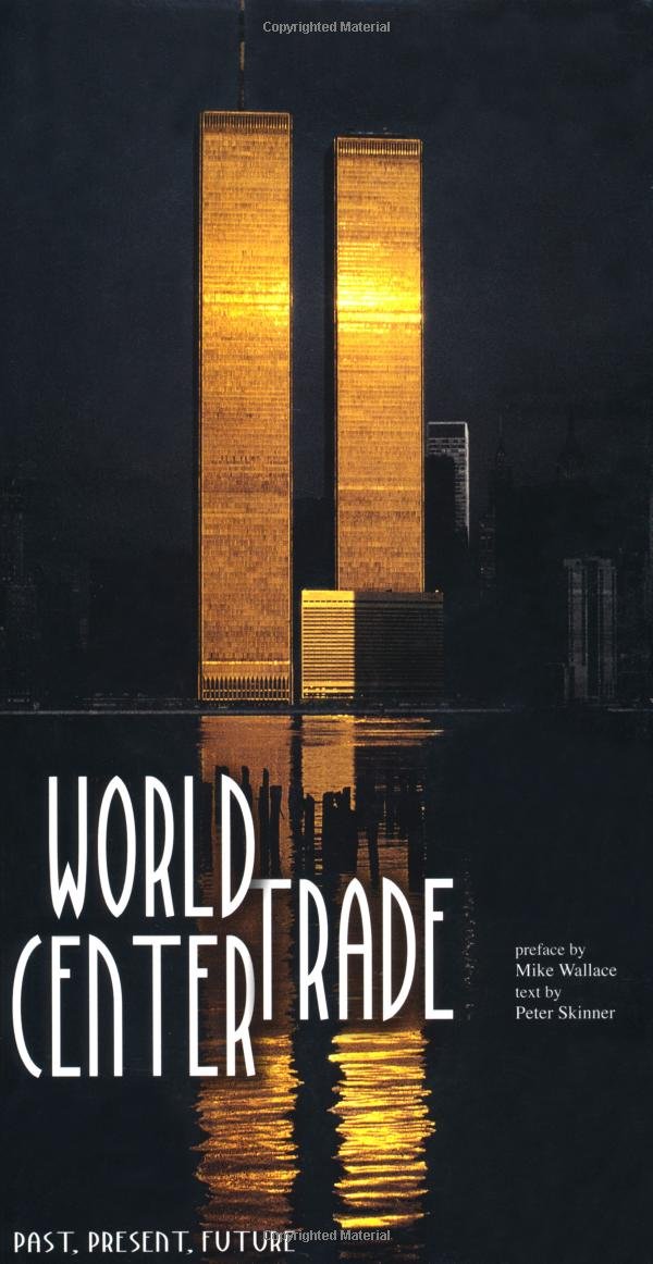 World Trade Center: Past, Present, Future