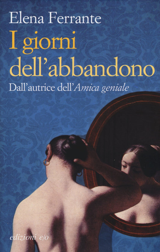 I giorni dell'abbandono (Italian Edition)