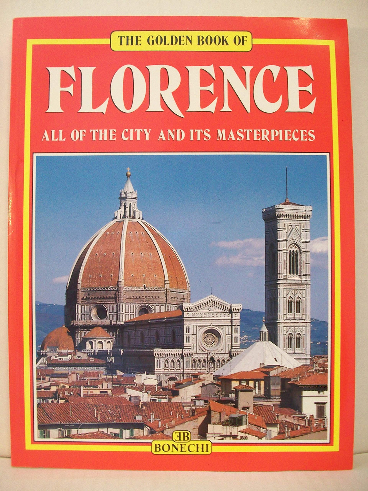 Florence (Art Guide with Folding Map) (Bonechi Golden Book Collection)
