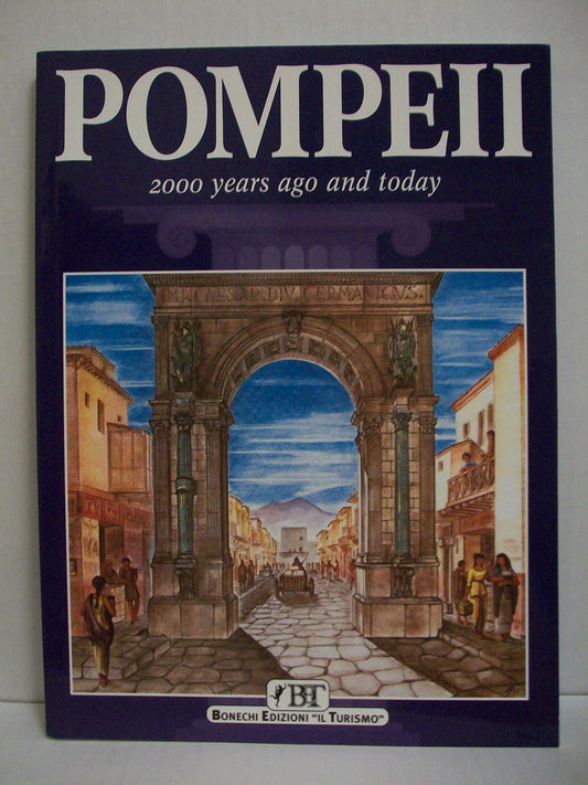 Pompeii: 2000 Years Ago and Today