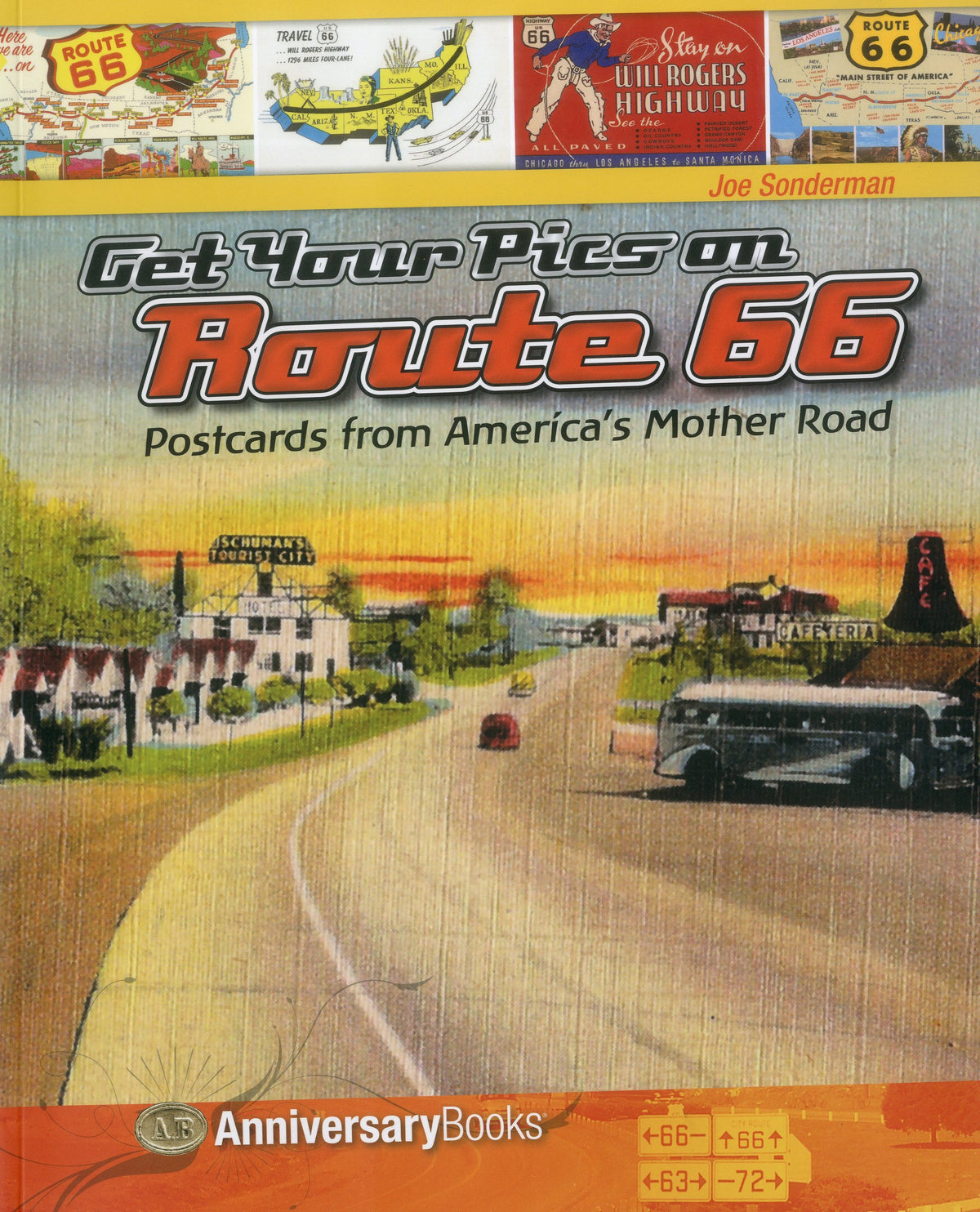 Get Your Pics on Route 66: Postcards from America's Mother Road