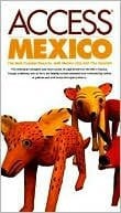 Mexico Access: the best coastal resorts : with Mexico City and the Yucatán