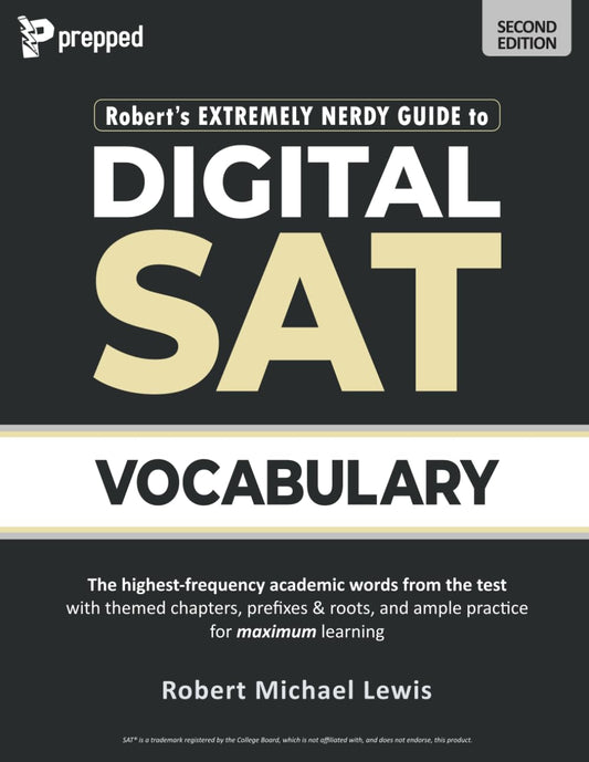 Robert's Extremely Nerdy Guide to Digital SAT Vocabulary