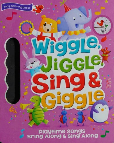 Wiggle Jiggle Sing and Giggle