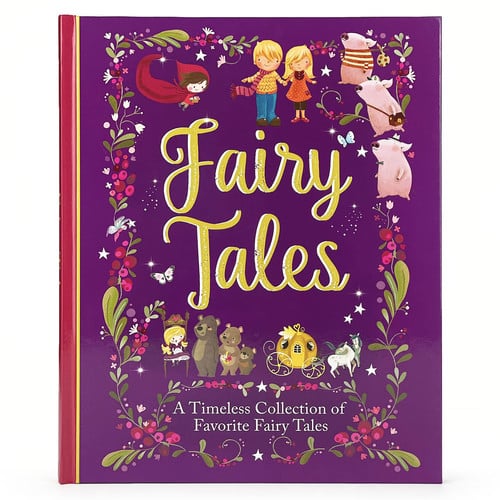 Fairy Tales A Beautiful Collection of Favorite Fairy Tales