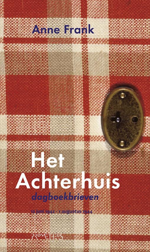 Het Achterhuis: dagboekbrieven 12 juni 1942-1 augustus 1944