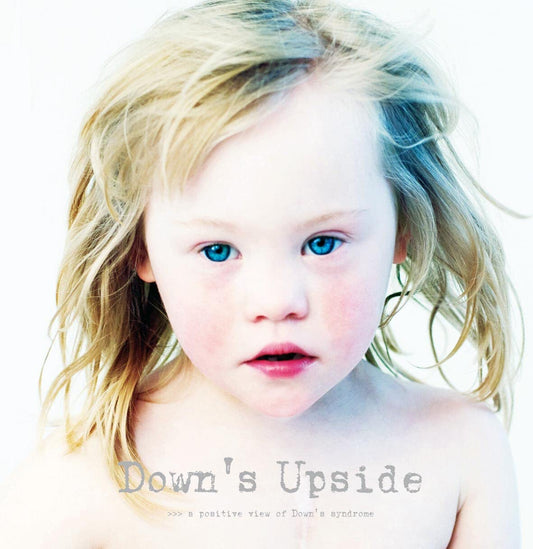 Down's Upside: A Positive View of Down's Syndrome - 1492