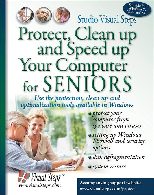 Protect, Clean Up and Speed Up Your Computer for Seniors (Computer Books for Seniors series)