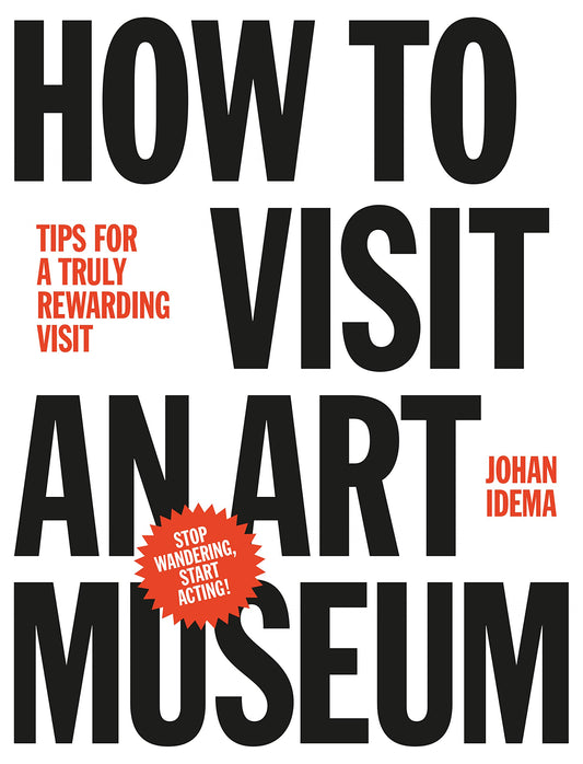 How to Visit an Art Museum: Tips for a Truly Rewarding Visit - 5254