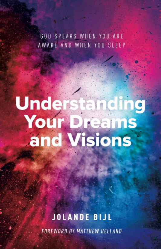 Understanding Your Dreams and Visions: God speaks when you are awake and when you sleep - 1615