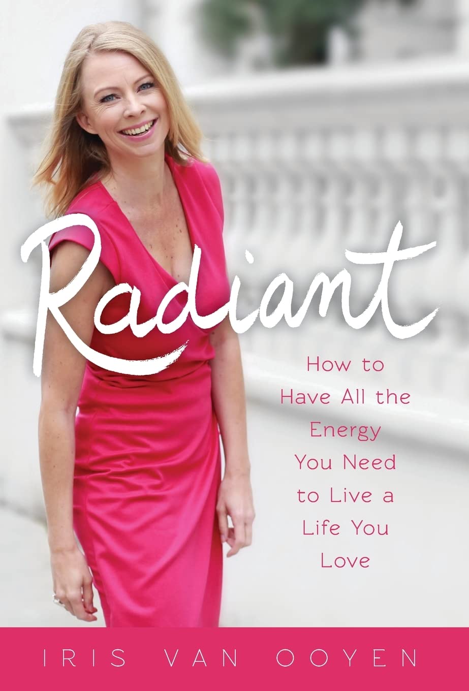 Radiant: How to Have All the Energy You Need to Live a Life You Love (Sweet Power)