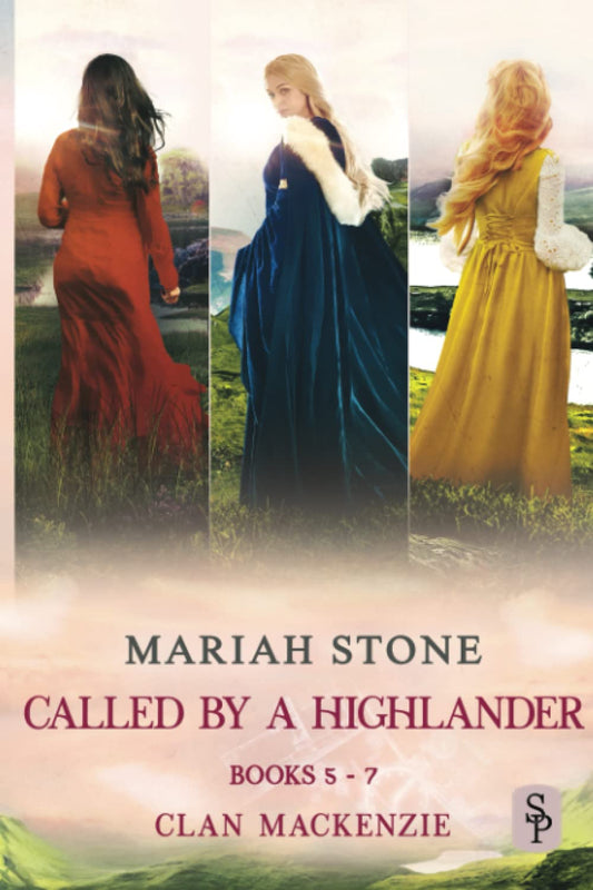 Called by a Highlander series - books 5-7 (Clan Mackenzie): Three steamy Scottish Time Travel Romances (Called by a Highlander Series box set) - 4003