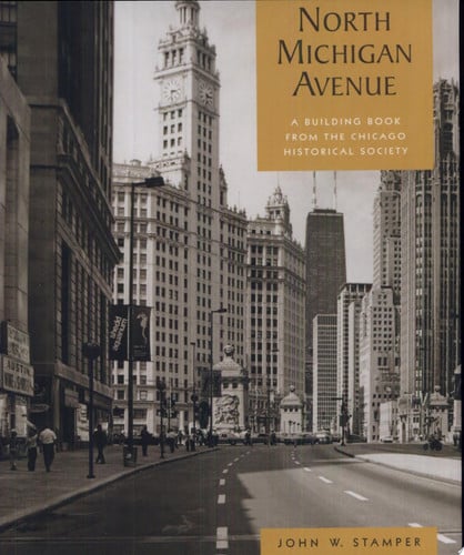 North Michigan Avenue: a building book from the Chicago Historical Society