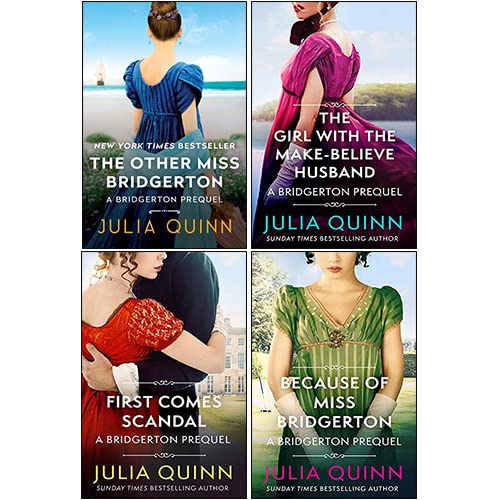 The Rokesbys Bridgerton Prequels Series Books 1 - 4 Collection Set by Julia Quinn (Because of Miss Bridgerton, The Girl with the Make-Believe Husband, The Other Miss Bridgerton & First Comes Scandal) - 6397