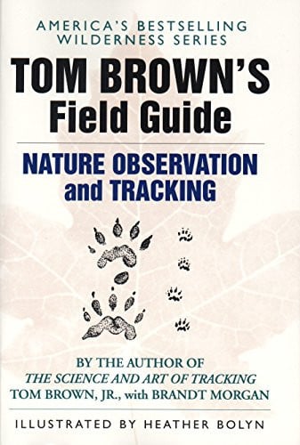 Tom Brown's field guide to nature observation and tracking