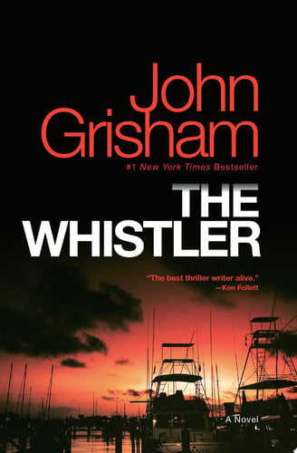 The Whistler A Novel