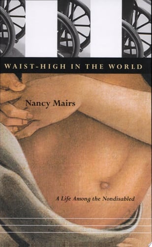 Waist-High in the World A Life Among the Nondisabled