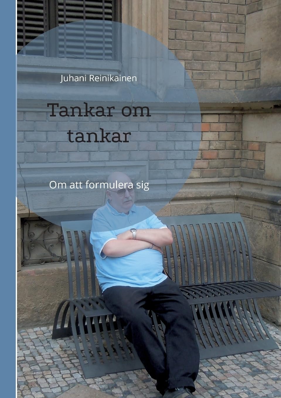 Tankar om tankar: Om att formulera sig (Swedish Edition)