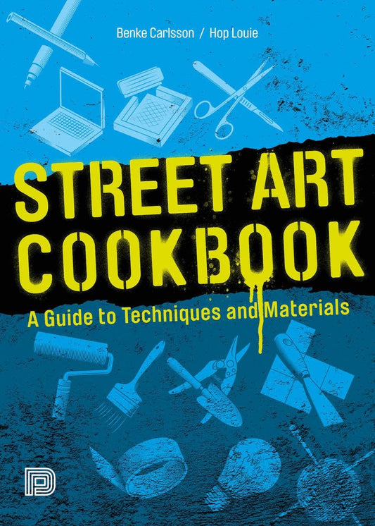 Street Art Cookbook: A Guide to Techniques and Materials - 593