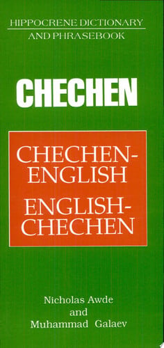 Chechen-English, English-Chechen dictionary and phrasebook