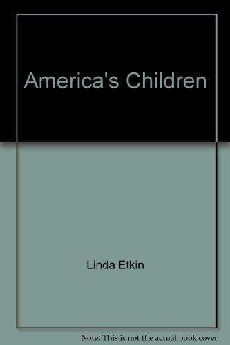 America's children: real-life stories and poems about children, past and present