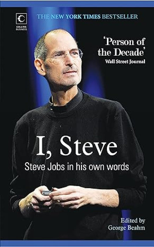 I Steve; Steve Jobs in his own words