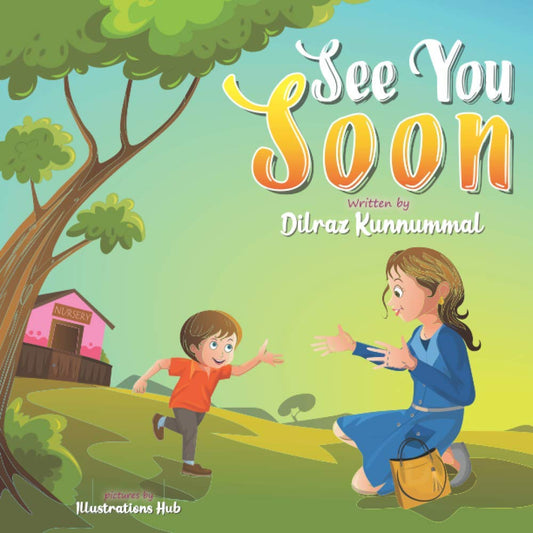 See You Soon: A Children's Book for Mothers and Toddlers dealing with Separation Anxiety - 8793