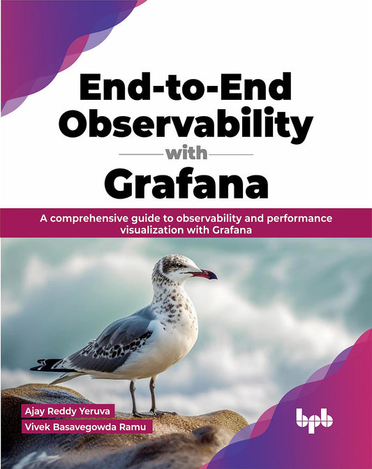 End-to-End Observability with Grafana: A comprehensive guide to observability and performance visualization with Grafana (English Edition) - 182