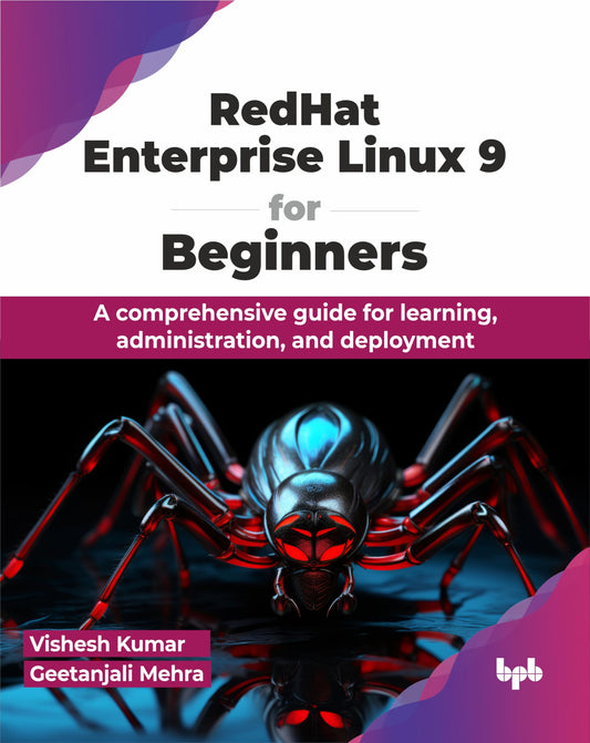 RedHat Enterprise Linux 9 for Beginners: A comprehensive guide for learning, administration, and deployment (English Edition) - 5995