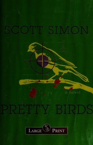 Pretty Birds A Novel