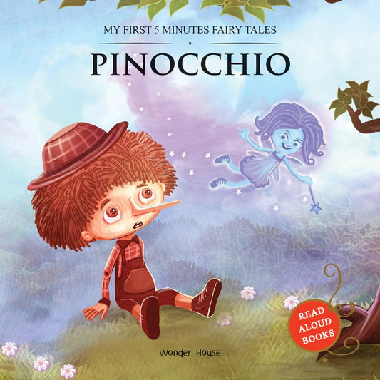 My First 5 Minutes Fairy Tales Pinocchio : Traditional Fairy Tales For Children (Abridged and Retold)