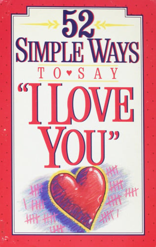 52 Simple Ways, "I Love You"