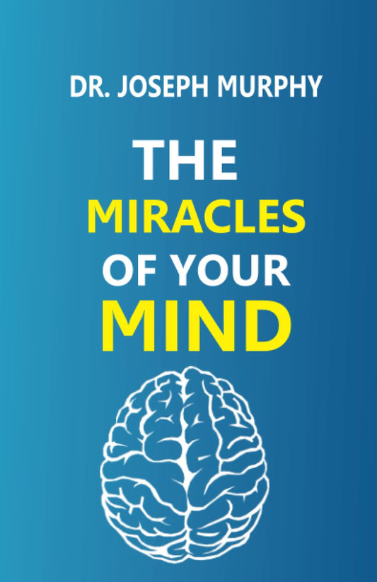 The Miracles of Your Mind