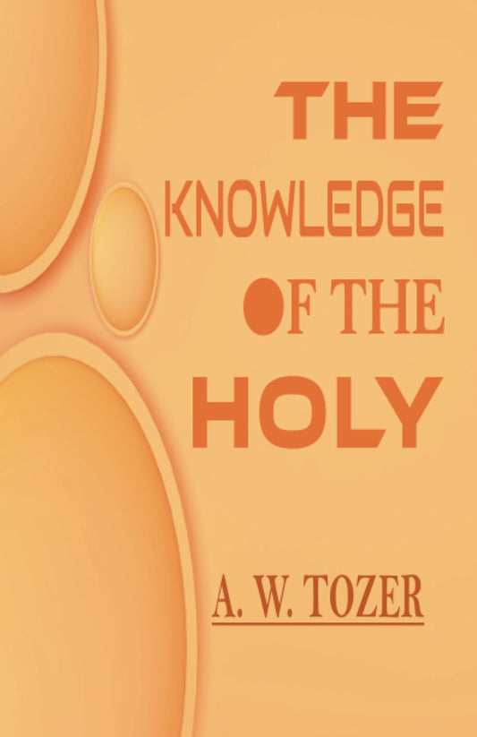 The Knowledge Of The Holy